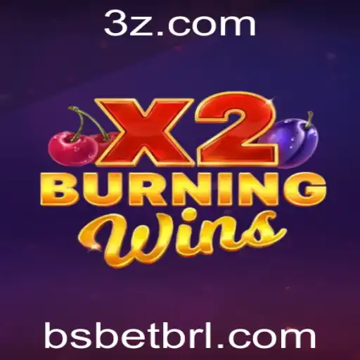 Descubra o Emocionante Jogo BurningWinsX2 e as Estratégias para Apostar com Sucesso