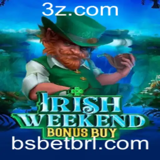 Explorando IrishWeekendBonusBuy: Um Guia Completo com Regras e Estratégias